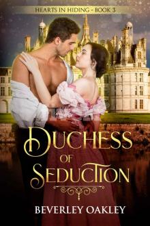 Duchess of Seduction (Hearts in Hiding Book 3) Read online