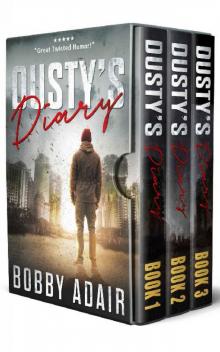 Dusty's Diary Box Set: Apocalypse Series (Books 1-3) Read online