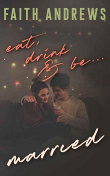 Eat, Drink and Be . . . Married Read online