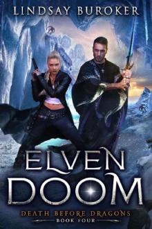 Elven Doom (Death Before Dragons Book 4) Read online