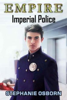 EMPIRE: Imperial Police Read online