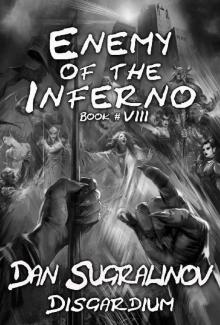 Enemy of the Inferno (Disgardium Book #8): LitRPG Series Read online