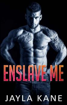 Enslave Me: A Dark Paranormal Romance (Legends of the Ashwood Institute Book 3) Read online