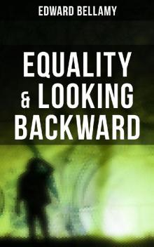Equality & Looking Backward Read online