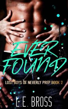 Ever Found: Lost Boys of Neverly Prep: Academy Romance Read online
