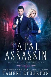 Fatal Assassin (Fatal Fae Book 2) Read online