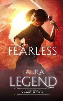 Fearless: A Vision of Vampires 4 Read online