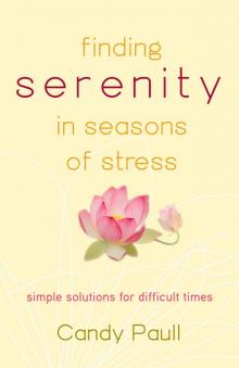 Finding Serenity in Seasons of Stress