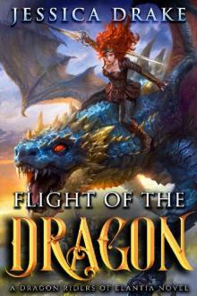 Flight of the Dragon: a Dragon Fantasy Adventure (Dragon Riders of Elantia Book 2) Read online