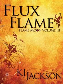 Flux Flame (A Flame Moon Novel Read online