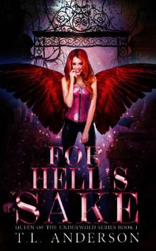 For Hell's Sake (Queen of the Underworld Series Book 1) Read online