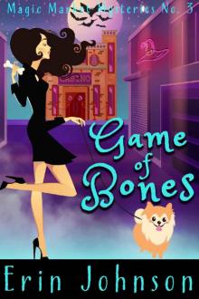 Game of Bones: A Cozy Witch Mystery (Magic Market Mysteries Book 3) Read online