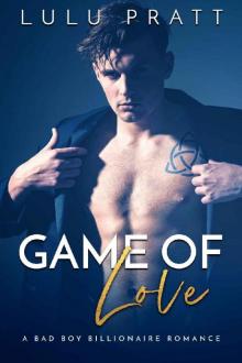Game of Love: A Bad Boy Billionaire Romance Read online