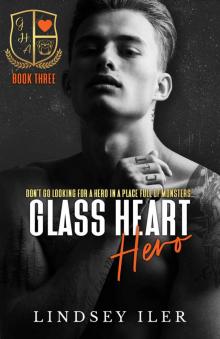 Glass Heart Hero: A Dark High School Romance Read online