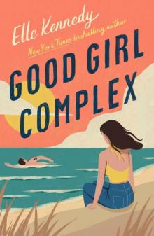 Good Girl Complex: a heartwarming modern romance from the TikTok sensation