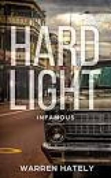 Hard Light- Infamous Read online