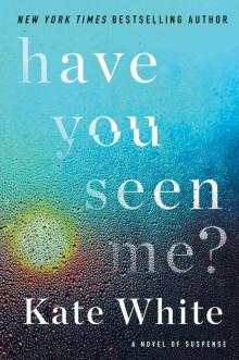 Have You Seen Me? Read online