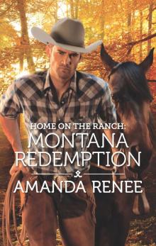 Home on the Ranch: Montana Redemption Read online