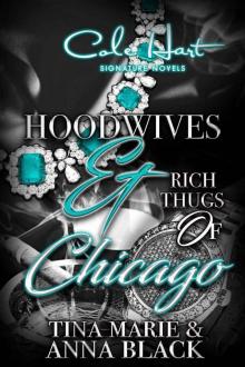 Hoodwives & Rich Thugs of Chicago 1