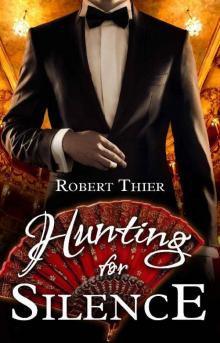 Hunting for Silence (Storm and Silence Book 5) Read online