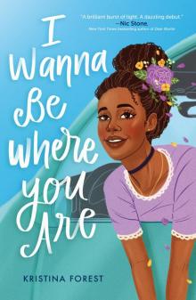 I Wanna Be Where You Are Read online