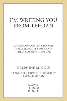 I'm Writing You from Tehran Read online