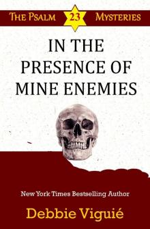 In the Presence of Mine Enemies Read online