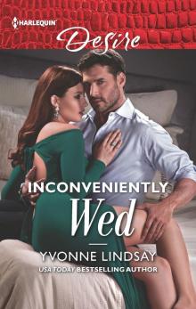 Inconveniently Wed Read online