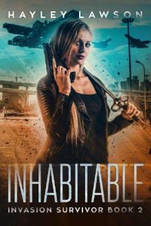Inhabitable (Invasion Survivor Book 2) Read online