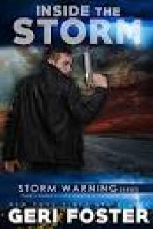 Inside The Storm (Storm Warning Series Book 7) Read online