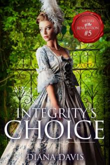 Integrity's Choice (Sisters of the Revolution Book 5) Read online