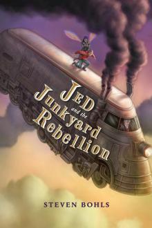 Jed and the Junkyard Rebellion Read online