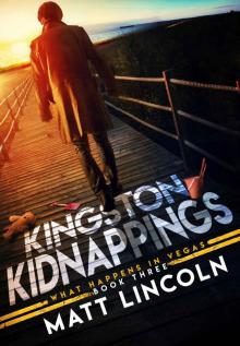 Kingston Kidnappings (What Happens In Vegas Book 3) Read online