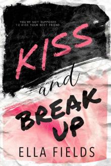 Kiss and Break Up Read online