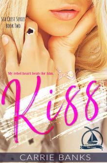 Kiss: Sea Crest High Book Two Read online