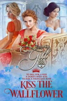 Kiss the Wallflower: Books 4-6