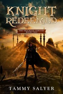 Knight Redeemed: The Shackled Verities (Book Two) Read online