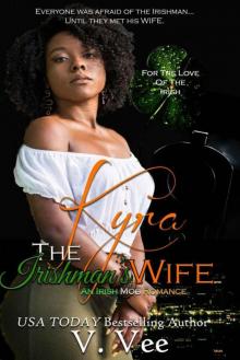 Kyra: The Irishman’s Wife (For The Love Of The Irish Book 2) Read online