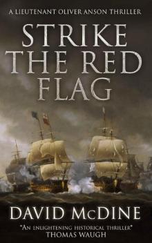 [Lieutenant Oliver Anson 02] - Strike the Red Flag Read online
