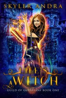 Life’s a Witch Read online