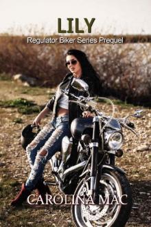 Lily (The Regulators Biker Series Book 0) Read online