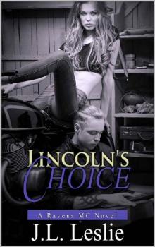 Lincoln's Choice (A Ravens MC Novel Book 2) Read online
