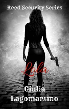 Lola: A Reed Security Romance (Reed Security Series Book 8)