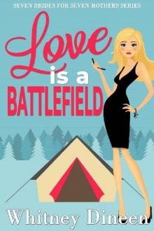 Love is a Battlefield (Seven Brides for Seven Mothers Book 1) Read online