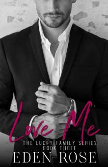 Love Me (The Lucky Family Book 3) Read online