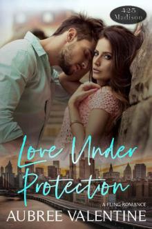 Love Under Protection (425 Madison Avenue Book 15) Read online