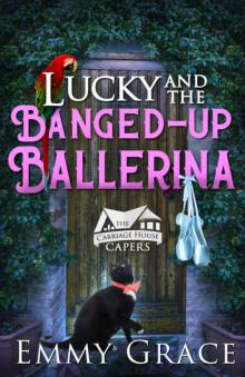 Lucky and the Banged-up Ballerina Read online