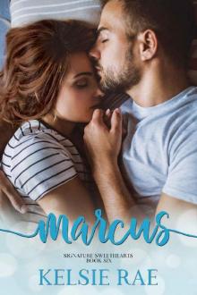 Marcus (Signature Sweethearts Book 6) Read online
