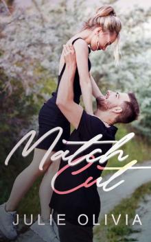 Match Cut: A Standalone Small Town Romance (Foxe Hill Book 1) Read online