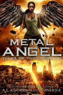 Metal Angel: An Urban Fantasy Adventure (Rings of the Inconquo Book 3) Read online